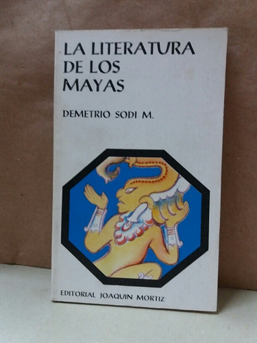 La Literatura De Los Mayas - Demetrio Sodi