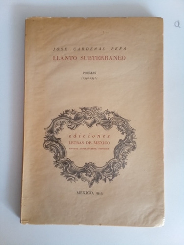 Libro - Llanto Subterráneo Poemas (1940-1941) (Reacondicionado)