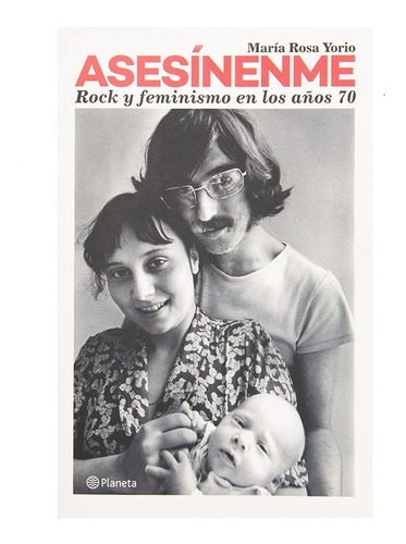 Imagen 1 de 2 de Asesinenme - Rock Y Feminismo En Los Años 70 - Libro 