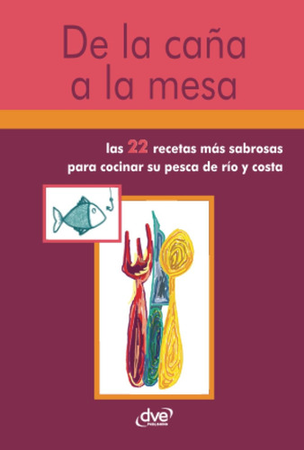 Libro: De La Caña A La Mesa (spanish Edition)