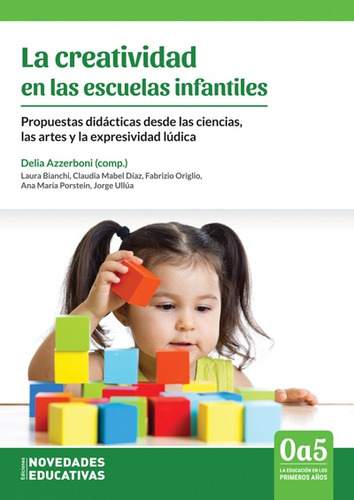 Creatividad En Las Escuelas Infantiles, La - Delia Azzerboni