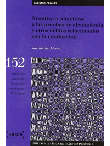 Libro.- Negativa A Someterse A Las Pruebas De Alcoholemia Y