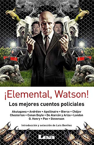 ¡elemental Watson!: Los Mejores Cuentos Policiales