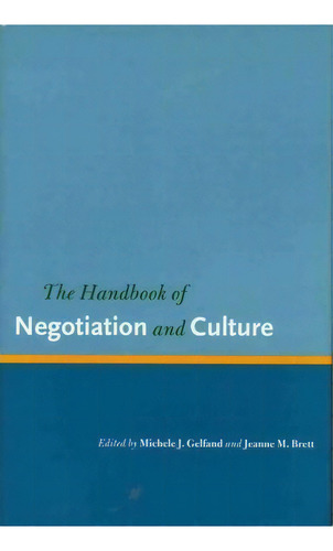 The Handbook Of Negotiation And Culture, De Michele J. Gelfand. Editorial Stanford University Press, Tapa Dura En Inglés