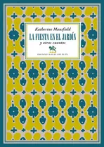 Comprar La fiesta en el jardÃÂn y otros cuentos, de Mansfield, Katherine. Editorial Ediciones Espuela de Plata, tapa blanda en español
