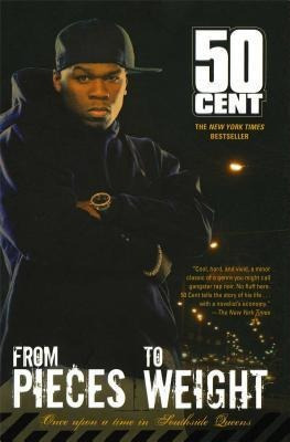 From Pieces To Weight - 50 Cent (paperback)