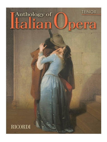 Antología De Opera Italiana: Tenor / Anthology Of Italian Op