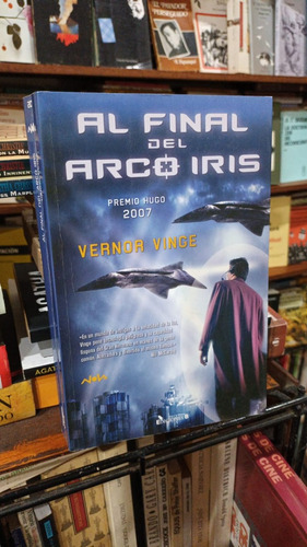 Vernor Vinge - Al Final Del Arco Iris