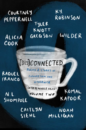 Libro [dis]connected: Poems & Stories Of Connection And Ot
