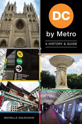 Libro Dc By Metro : A History & Guide - Michelle Goldchain