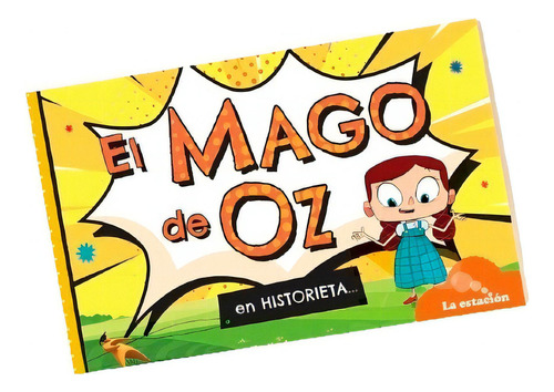 El Mago De Oz En Historieta - Mhl Naranja, De Baum, Frank. Editorial La Estacion, Tapa Blanda En Español, 2023