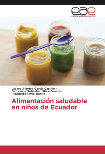 Libro: Alimentación Saludable En Niños De Ecuador (spanish E