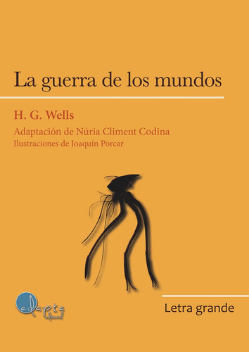 LG La guerra de los mundos: Adaptación de Núria Climent Codina, de Wells, Herbert G.., vol. 1. Editorial Adapta Editorial, tapa blanda en español