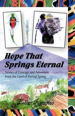 Libro Hope That Springs Eternal - Esther Recinos