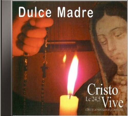 Dulce María - Coro De La Parroquia De La Santa Cruz Cd
