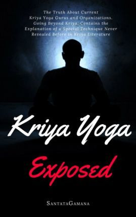 Libro Kriya Yoga Exposed - Santatagamana
