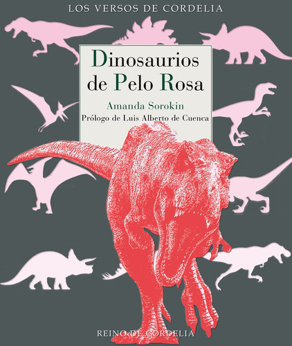 Dinosaurios De Pelo Rosa, De Sorokin, Amanda. Editorial Reino De Cordelia S.l., Tapa Blanda En Español