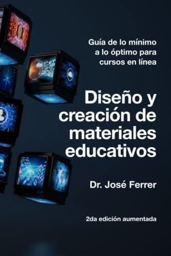 Diseño Y Creacion De Materiales Educativos Guia De, De Ferrer, José. Editorial Independently Published En Español