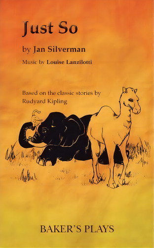 Just So, De Jan Silverman. Editorial Baker's Plays, Tapa Blanda En Inglés