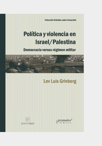 Libro: Política Y Violencia En Democracia Versus Régimen Mil
