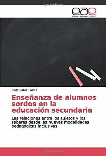 Libro Enseñanza De Alumnos Sordos En La Educación Sec Lln3