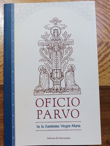 Oficio Parvo De La Santísima Virgen 