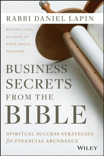 Business Secrets From The Bible Spiritual Success Strategies