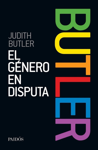 Libro El Género En Disputa Judith Butler Paidós