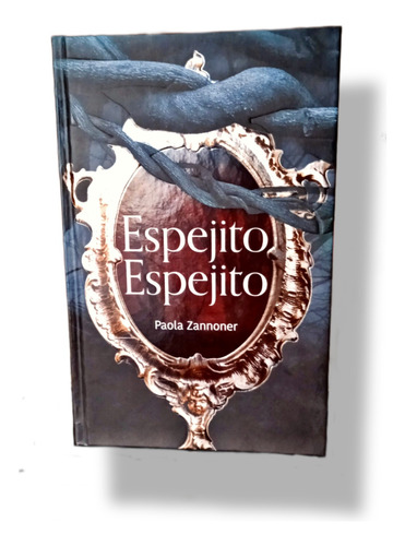 Espejito Espejito - Paola Zannoner, Libro Original 