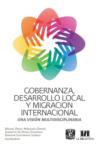 Gobernanza, Desarrollo Local Y Migración Internacional.