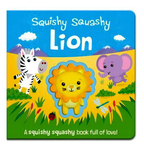 Squishy Squashy Lion                      (cartone), De Imagine That. Editorial Imagine That Publishing