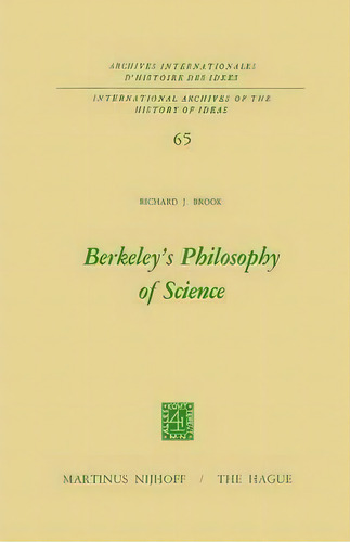 Berkeley's Philosophy Of Science, De Richard J. Brook. Editorial Springer, Tapa Dura En Inglés