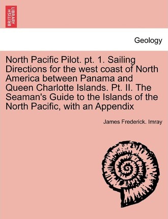 Libro North Pacific Pilot. Pt. 1. Sailing Directions For ...