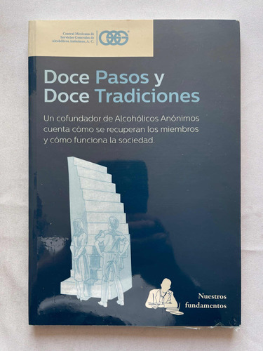 Aa Doce Pasos Y Doce Tradiciones Alcohólicos Anónimos Grande