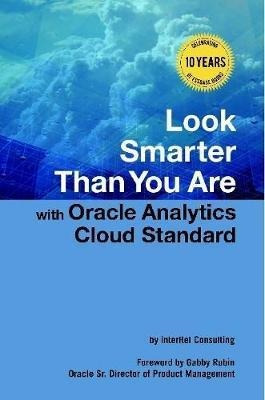 Look Smarter Than You Are With Oracle Analytics Cloud Sta...