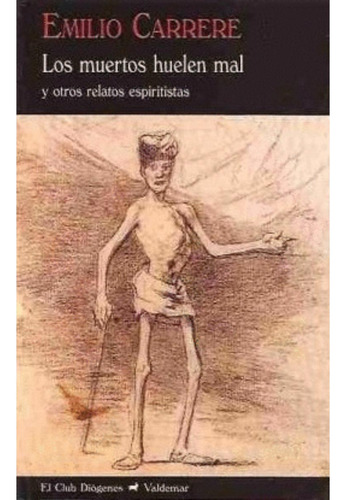 Libro.- Muertos Huelen Mal Y Otros Relatos...