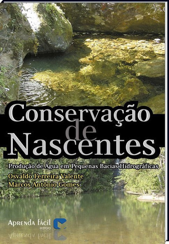 Conservação De Nascentes, De Valente, Osvaldo Feirreira. Editora Aprenda Fácil, Edição 1 Em Português