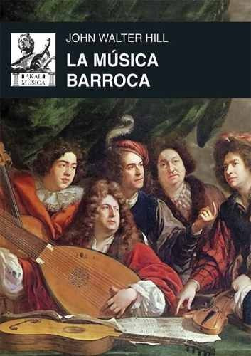 La Música Barroca, Hill, Ed. Akal