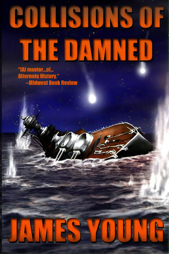 Collisions Of The Damned: The Defense Of The Dutch East Indies, De Young, James. Editorial Createspace, Tapa Blanda En Inglés