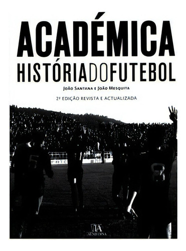 Académica, De Mesquita Joao. Editora Almedina Em Português