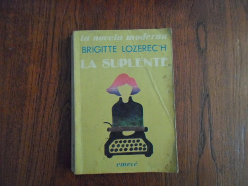 La Suplente - Brigitte Lozerechç