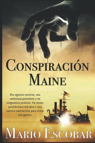 Libro : Conspiracion Maine Una Thriller Historico... 