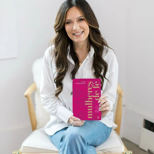 Mulheres De Fé - Lysa Terkeurst | Descubra Como Fortalecer Sua Caminhada Espiritual E Confiar Em Deus