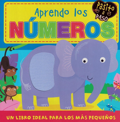 Aprendo Los Numeros - Pasito A Pasito, De Igloo Books Equipo Editorial. Editorial Latinbooks Internacional En Español