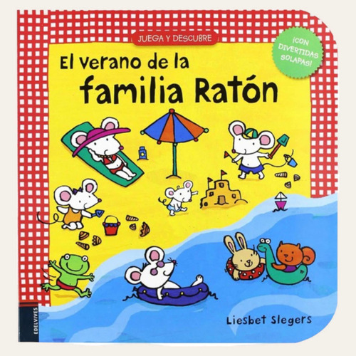 Libro Con Solapas - El Verano De La Familia Raton