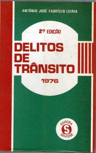 Delitos De Transito 1976 Antonio Jose Fabricio Leiria