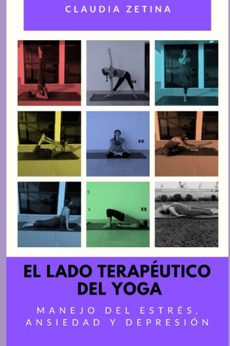 Libro: El Lado Terapéutico Del Yoga: Manejo Del Estrés, Ansi