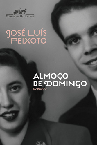 Libro Almoco De Domingo De Peixoto Jose Luis Cia Das Letras