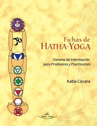 Fichas De Hatha-yoga: Sistema De Información Para Profesores