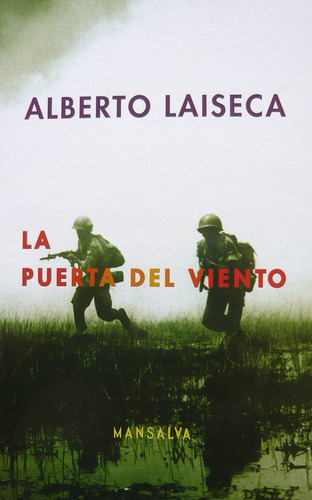 La Puerta Del Viento, Alberto Laiseca, Ed. Mansalva